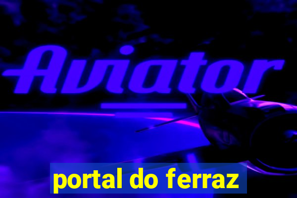 portal do ferraz